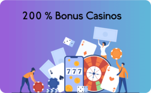 200% Bonus Casinos